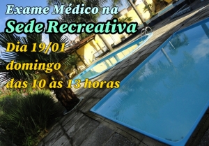 EXAME MÉDICO DIA 19/01/2020 DAS 10hs ÀS 13hs