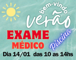 EXAME MÉDICO PISCINA NA SEDE RECREATIVA  DIA 14/01/24 (domingo)